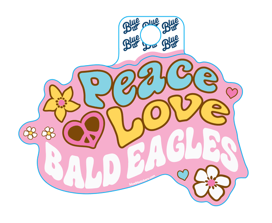 Peace Love Bald Eagles Sticker